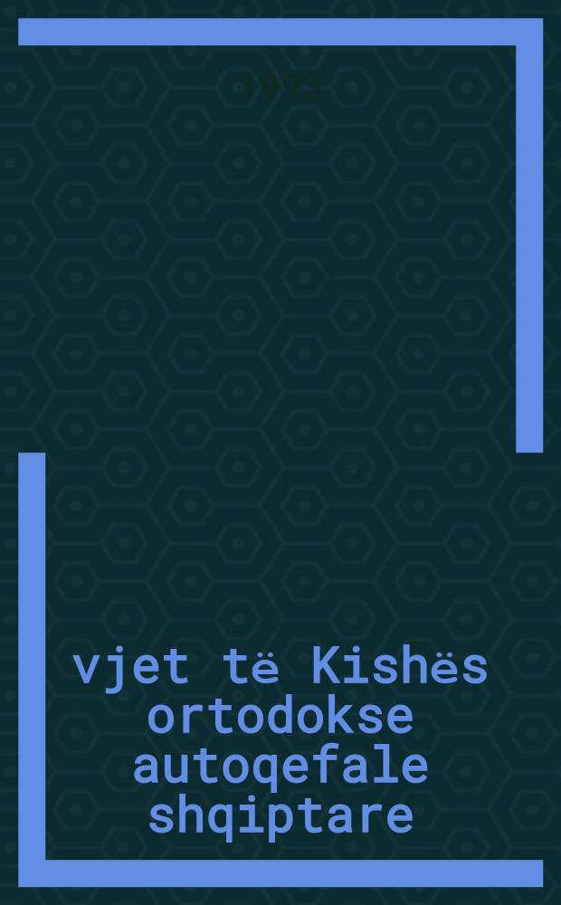 70 vjet tё Kishёs ortodokse autoqefale shqiptare : Zimp., Tiranё, 19 shtat., 1992 : Veprat