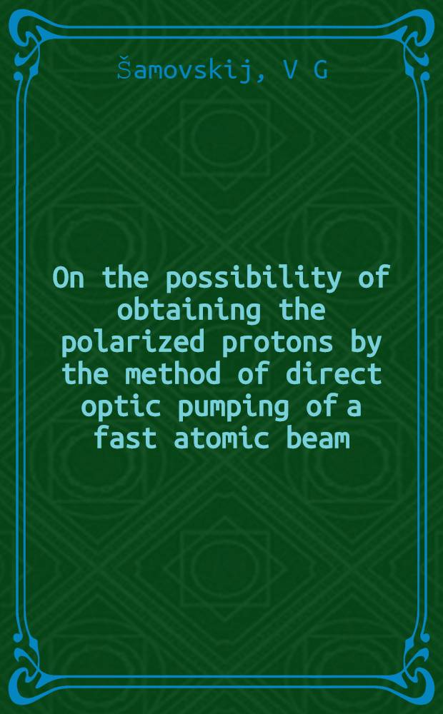 On the possibility of obtaining the polarized protons by the method of direct optic pumping of a fast atomic beam