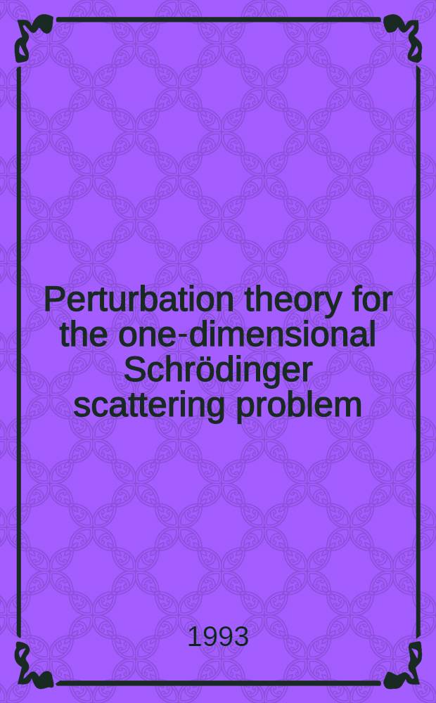Perturbation theory for the one-dimensional Schrödinger scattering problem