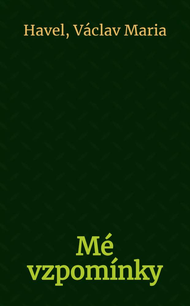 Mé vzpomínky