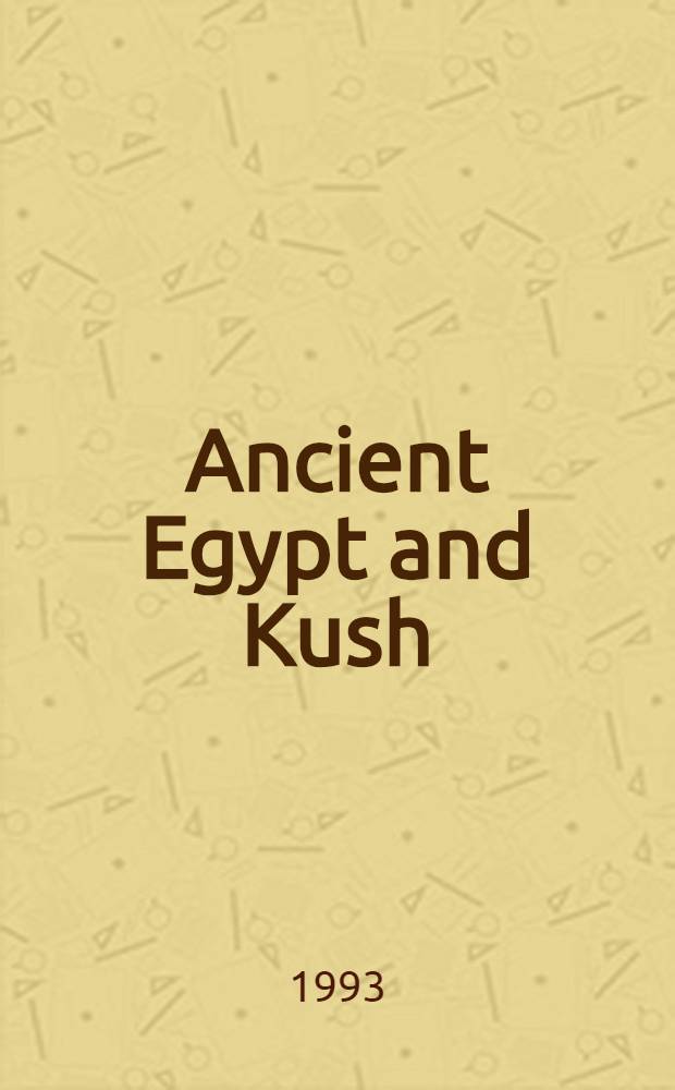 Ancient Egypt and Kush : In memoriam Mikhail A. Korostovtsev