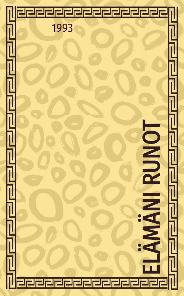 El&auml;m&auml;ni runot