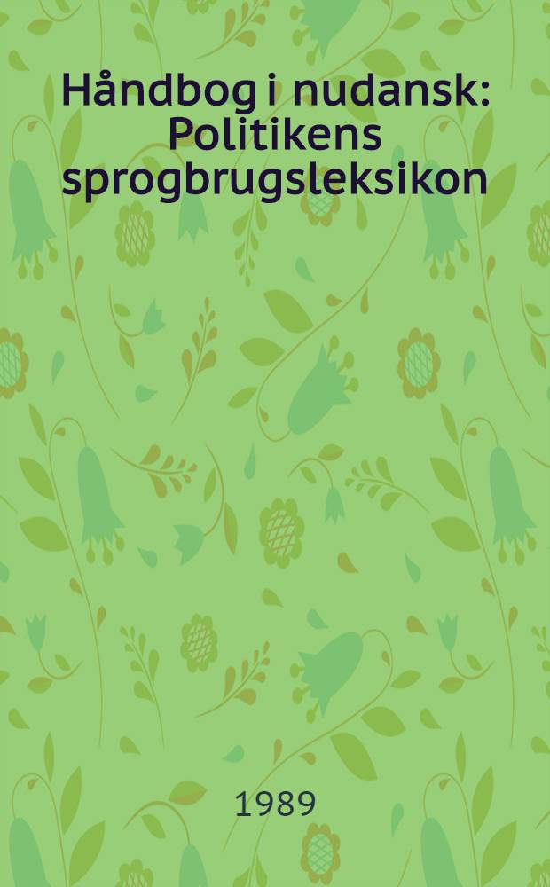 Håndbog i nudansk : Politikens sprogbrugsleksikon
