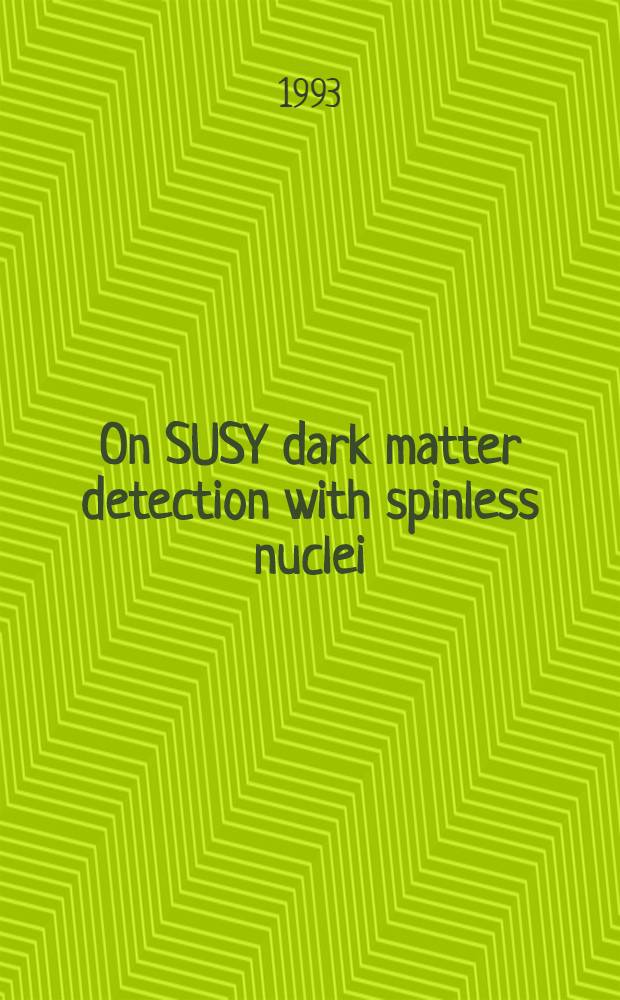 On SUSY dark matter detection with spinless nuclei