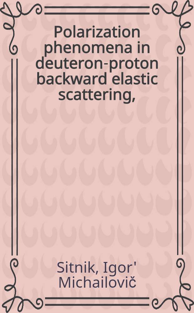 Polarization phenomena in deuteron-proton backward elastic scattering,