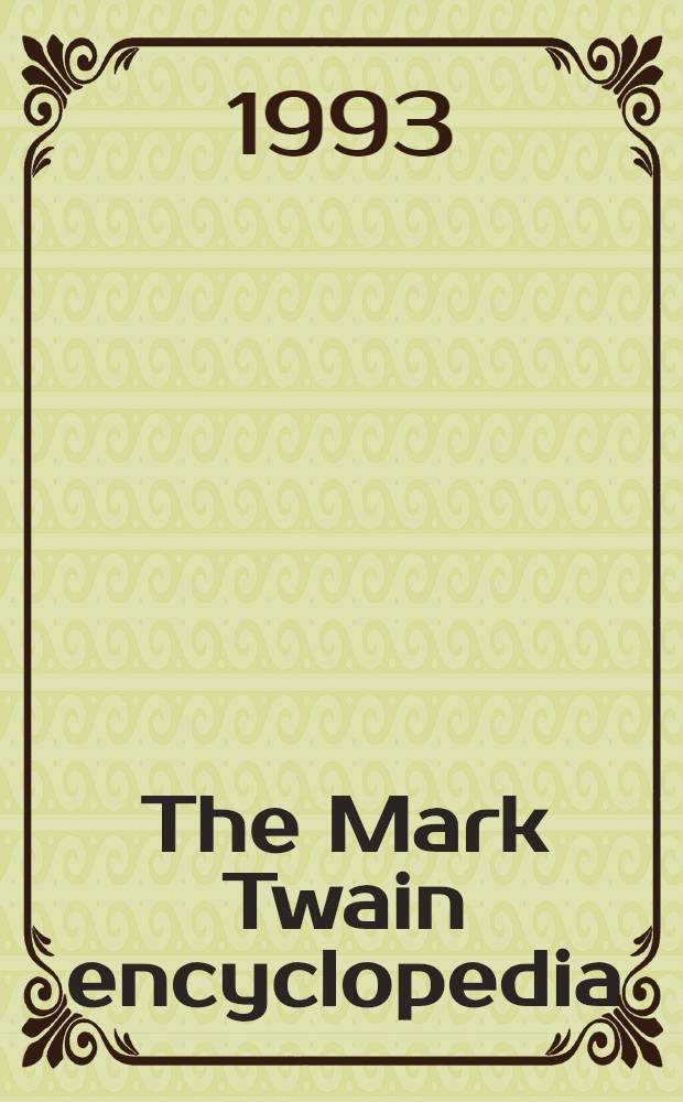 The Mark Twain encyclopedia