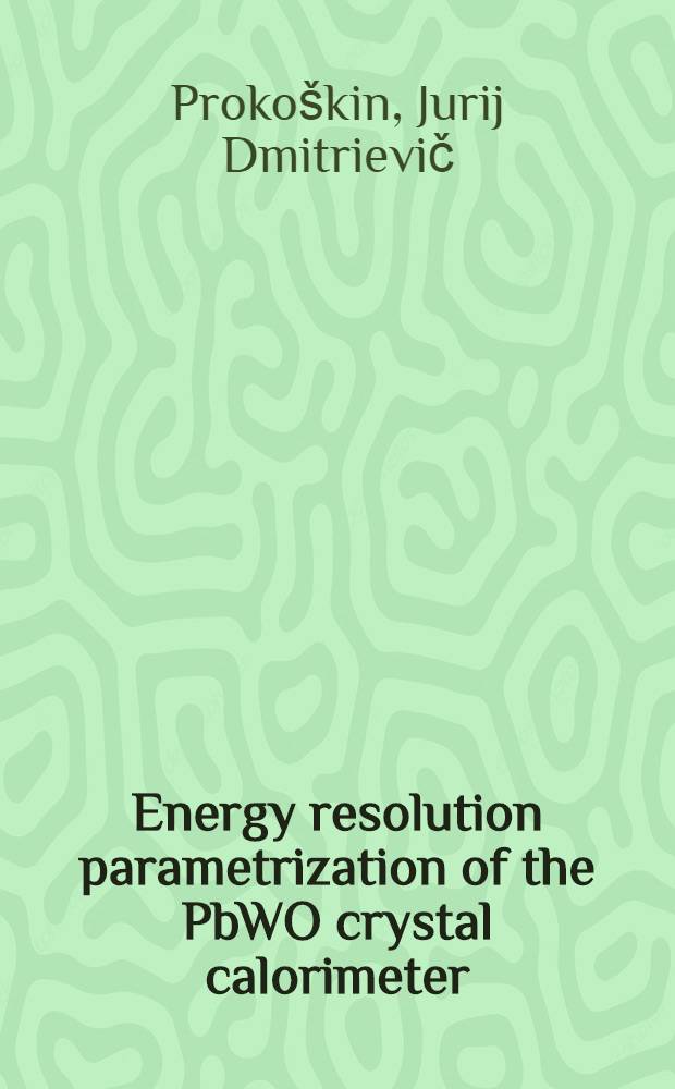 Energy resolution parametrization of the PbWO crystal calorimeter