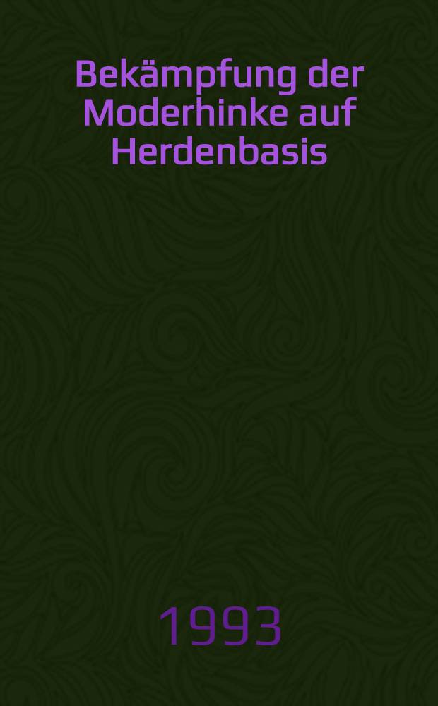 Bekämpfung der Moderhinke auf Herdenbasis : Inaug.- Diss = Борьба с копытной гнилью в основных очагах поражения. Дис..
