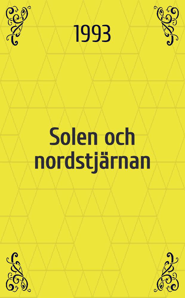 Solen och nordstjärnan : Frankrike och Sverige på 1700-talet : Utställningskat. , Nationalmuseum, Stockholm, 1 okt. 1993- 9 jan. 1994, Grand Palais, Paris, 15 mars- 13 juni 1994