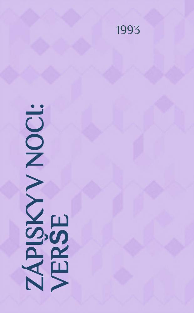 Zápisky v noci : Verše