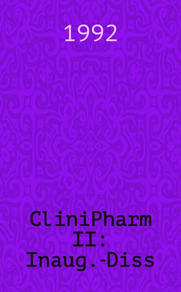 CliniPharm II : Inaug.-Diss