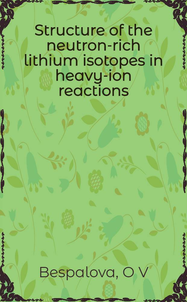 Structure of the neutron-rich lithium isotopes in heavy-ion reactions