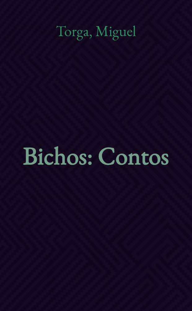 Bichos : Contos
