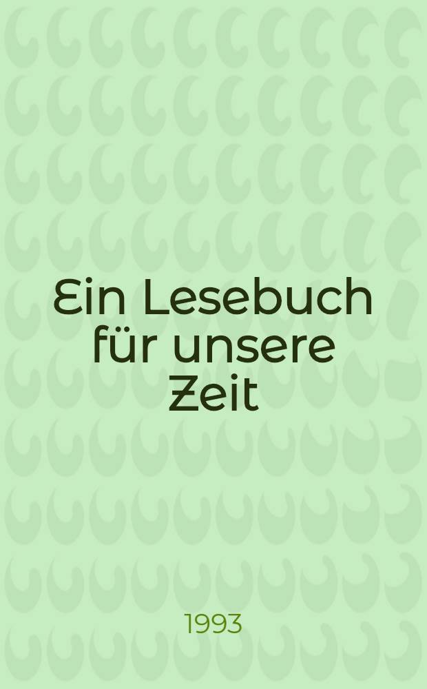 Ein Lesebuch für unsere Zeit