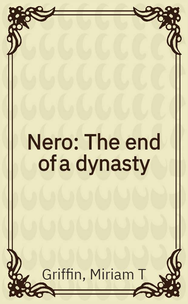 Nero : The end of a dynasty