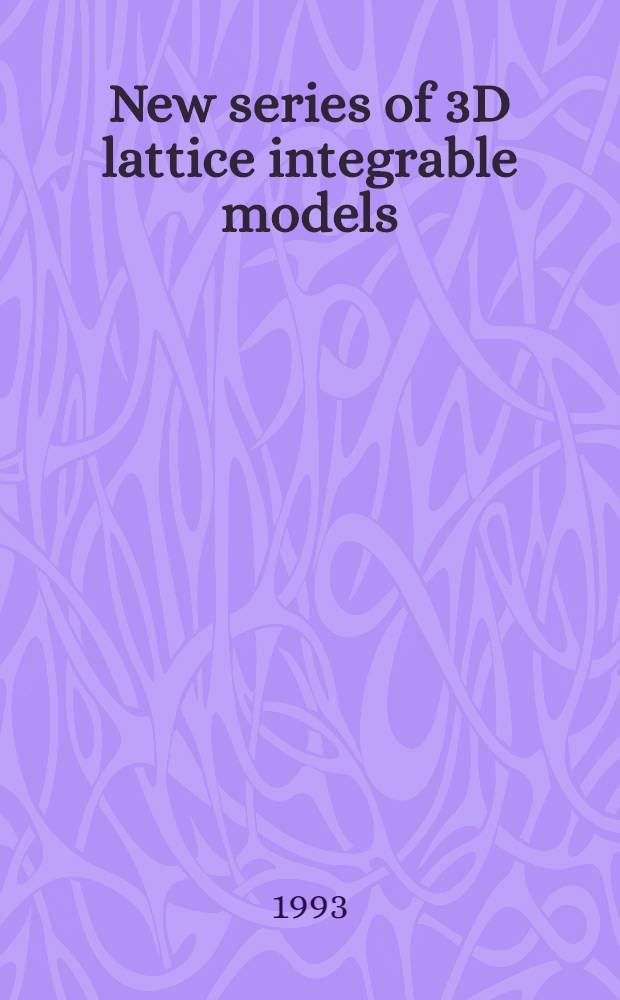 New series of 3D lattice integrable models