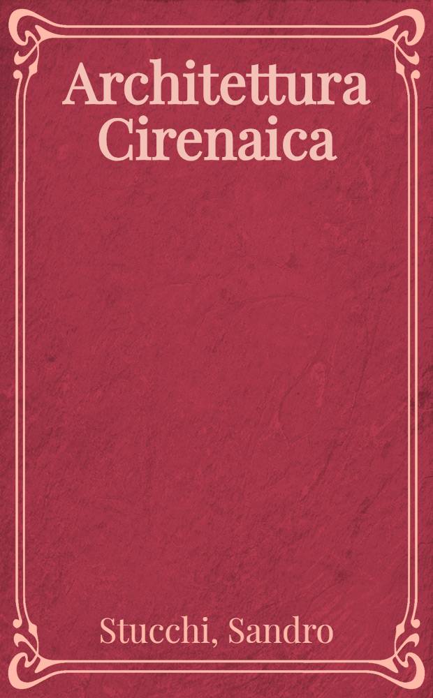 Architettura Cirenaica = Архитектура Киренаики.