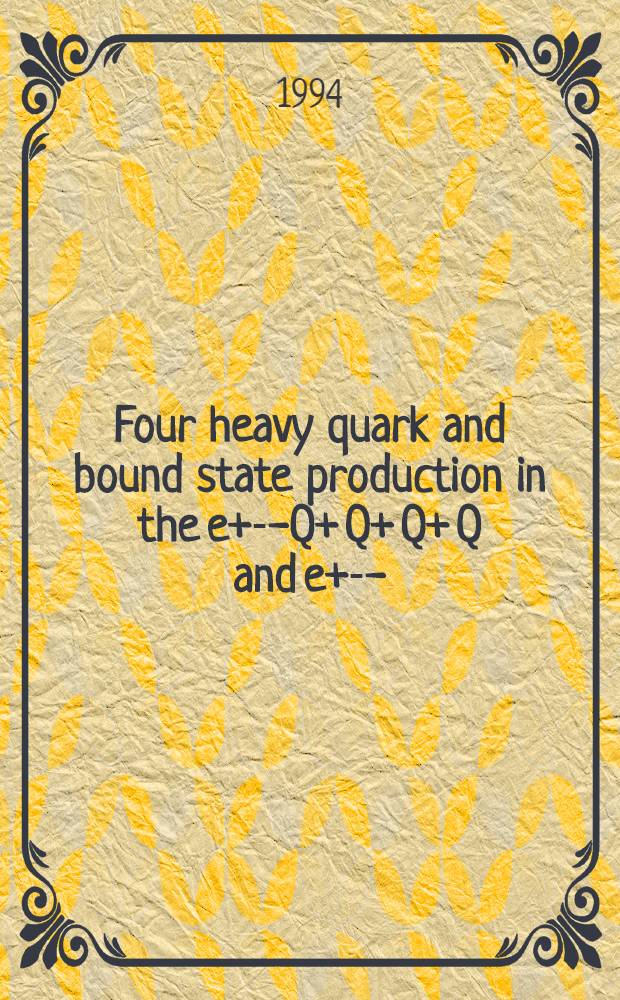 Four heavy quark and bound state production in the e+e- -- Q+ Q+ Q+ Q and e+e- --(QQ) + Q +Q processes in Z -bozon pole