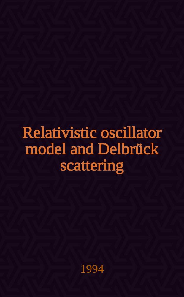 Relativistic oscillator model and Delbrück scattering