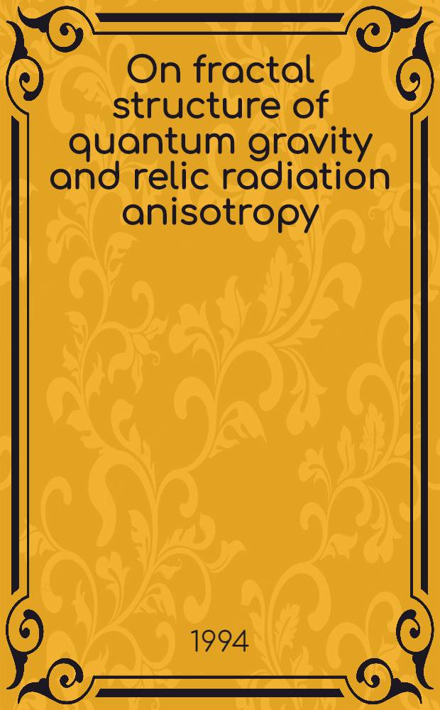 On fractal structure of quantum gravity and relic radiation anisotropy