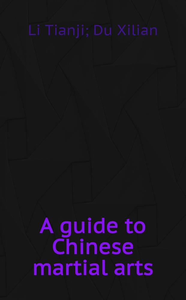 A guide to Chinese martial arts