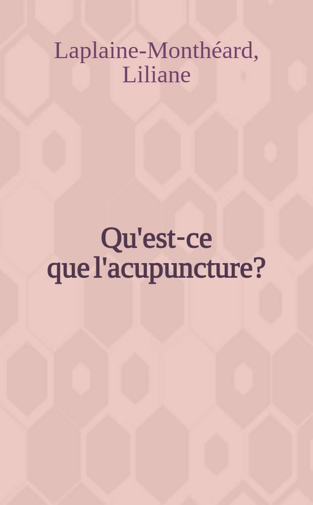 Qu'est-ce que l'acupuncture?