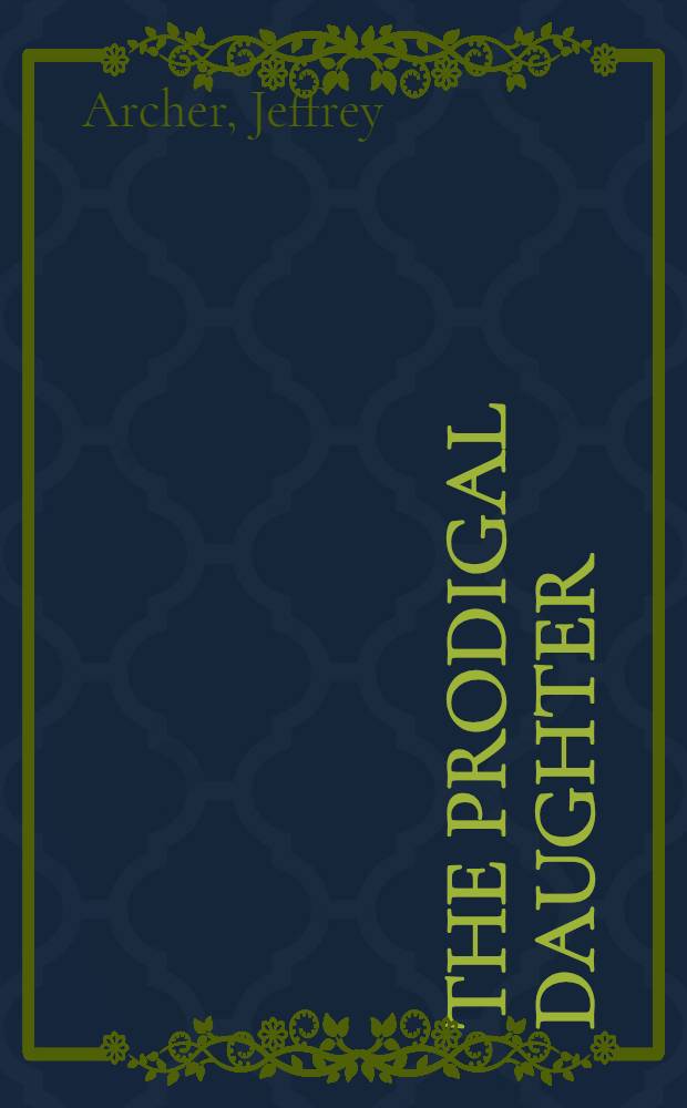 The prodigal daughter : A novel