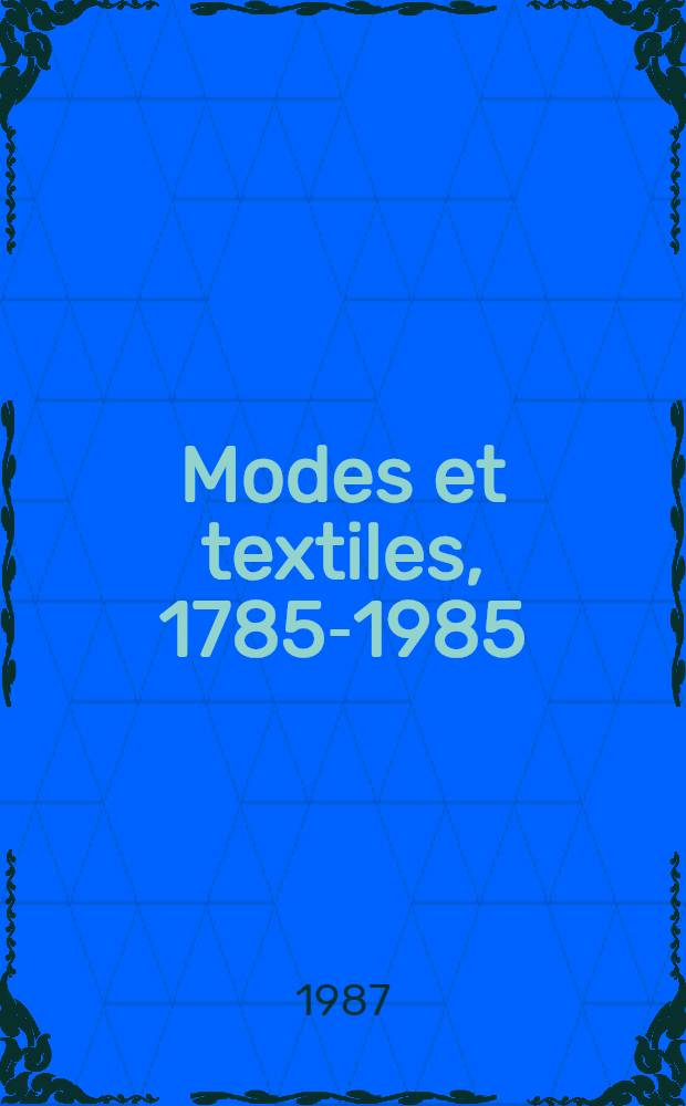 Modes et textiles, 1785-1985 : 200 ans de périodiques à la Bibliothèque Forney