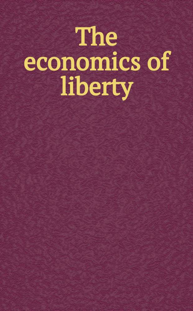 The economics of liberty
