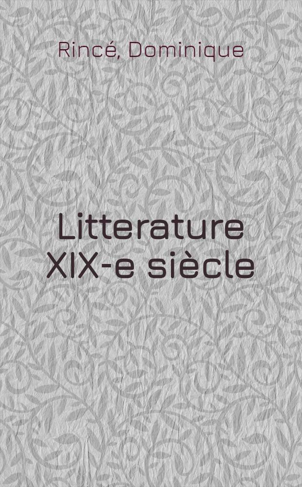 Litterature XIX-e siècle : Textes et doc