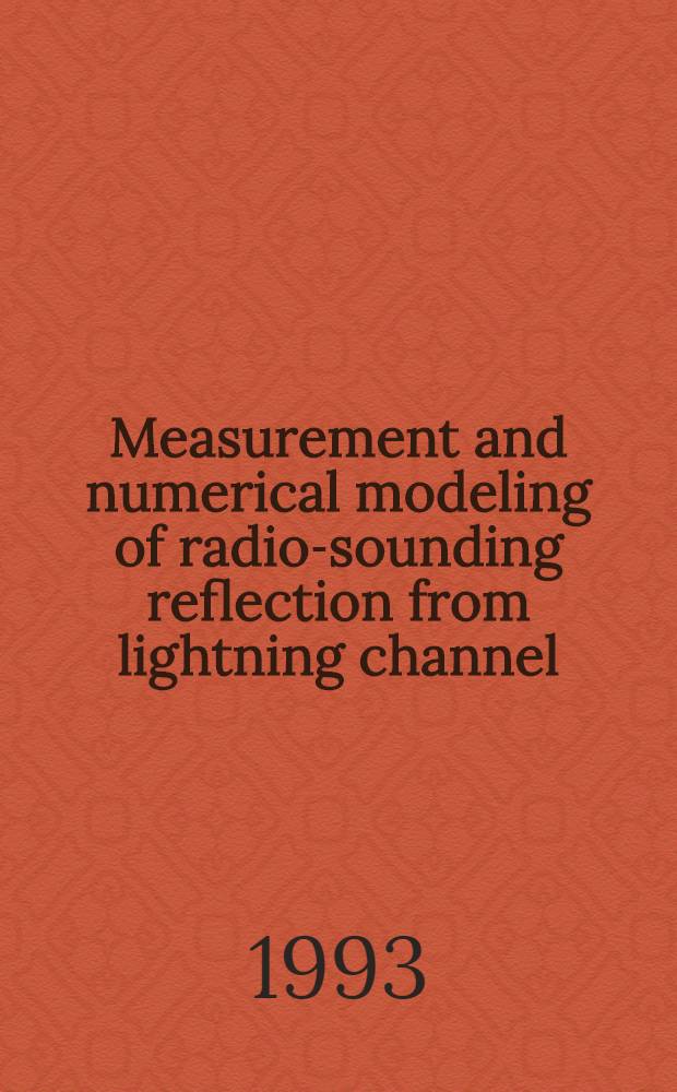 Measurement and numerical modeling of radio-sounding reflection from lightning channel