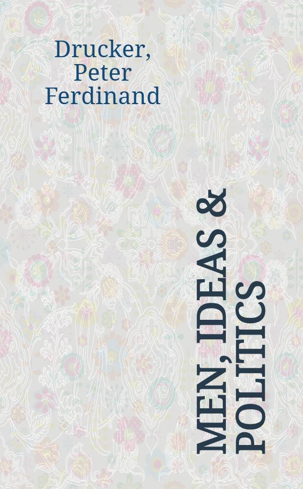 Men, ideas & politics : Essays = Люди,идеи и политика .
