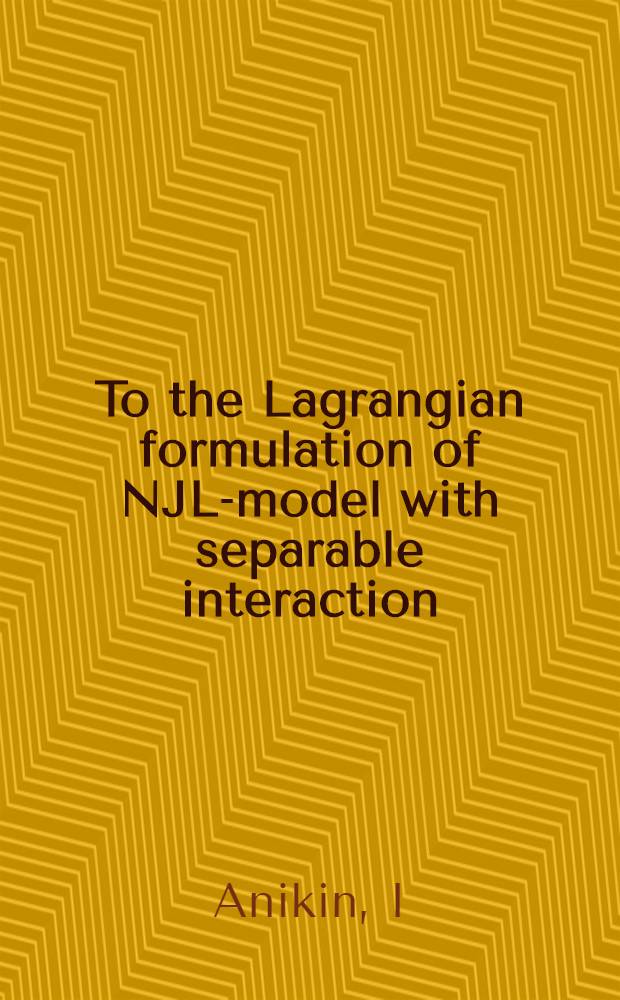 To the Lagrangian formulation of NJL-model with separable interaction