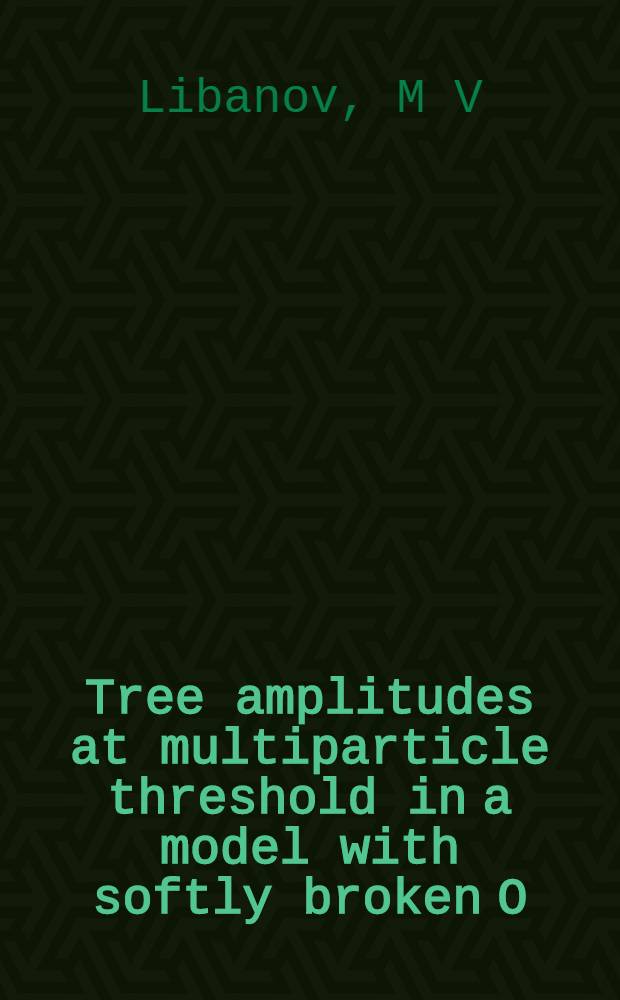 Tree amplitudes at multiparticle threshold in a model with softly broken O(2) symmetry
