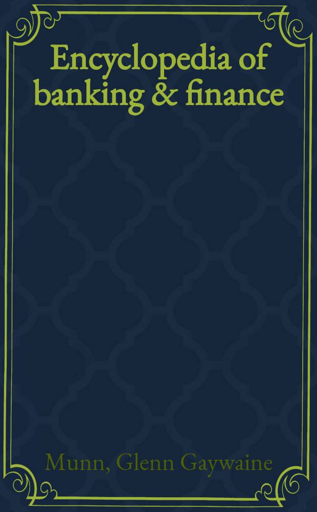 Encyclopedia of banking & finance