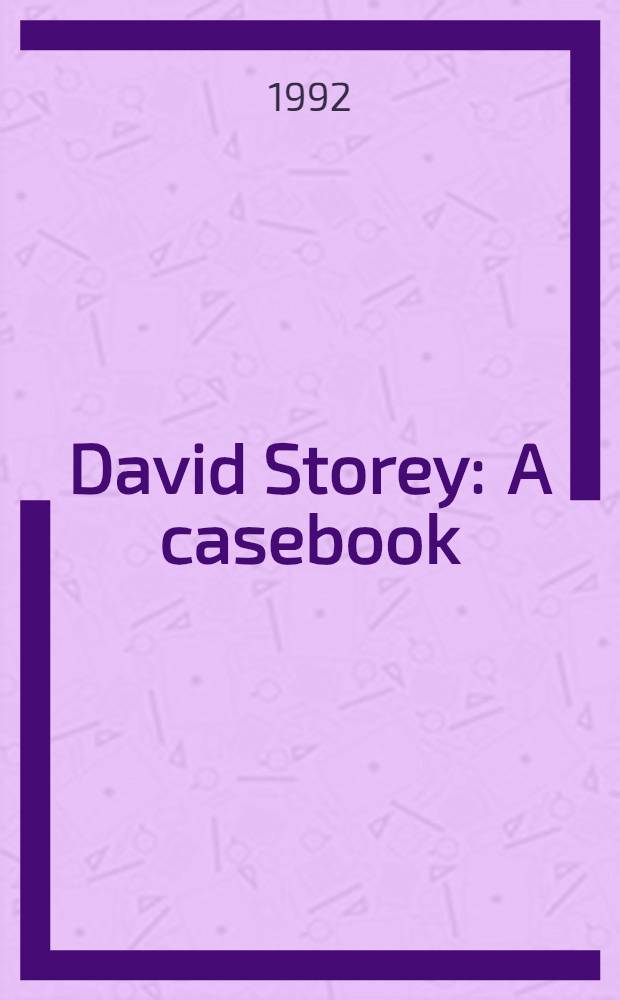 David Storey : A casebook