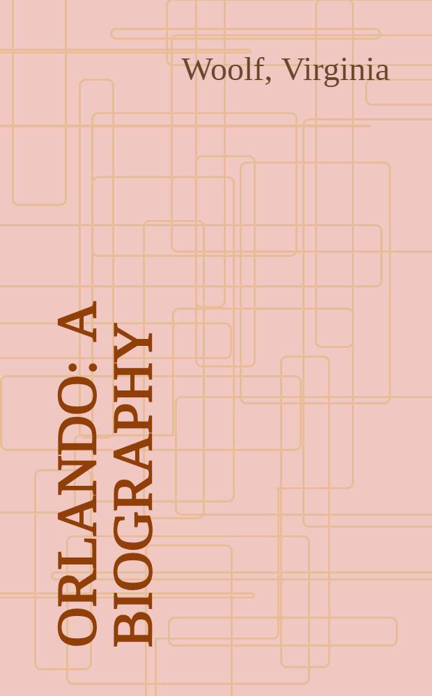 Orlando : A biography