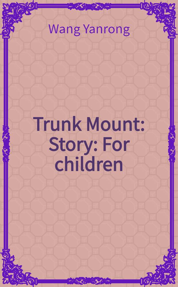 Trunk Mount : Story : For children