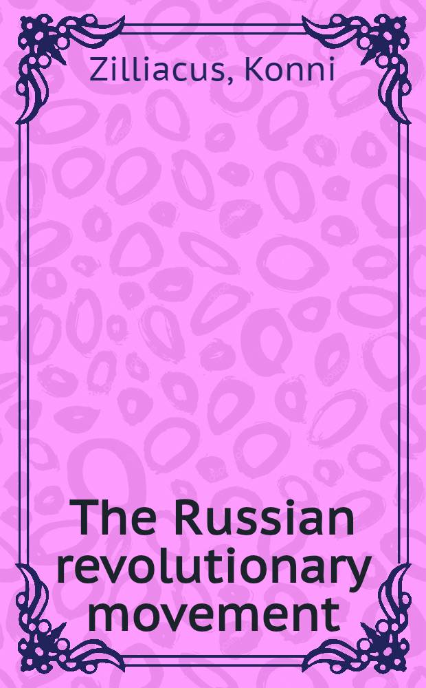 The Russian revolutionary movement = Российское революционное движение.