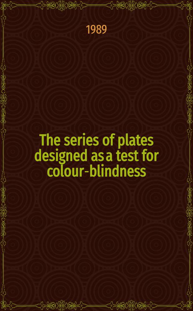 The series of plates designed as a test for colour-blindness = Николай I и евреи.