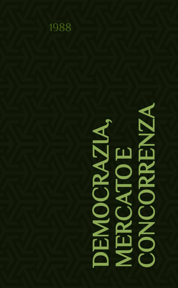 Democrazia, mercato e concorrenza