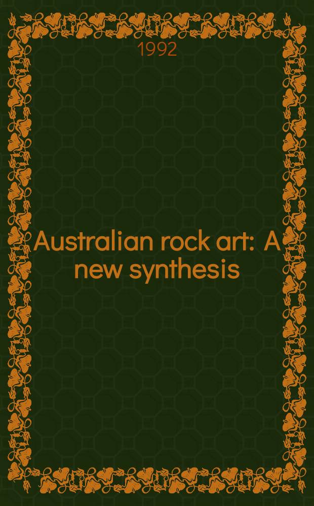 Australian rock art : A new synthesis