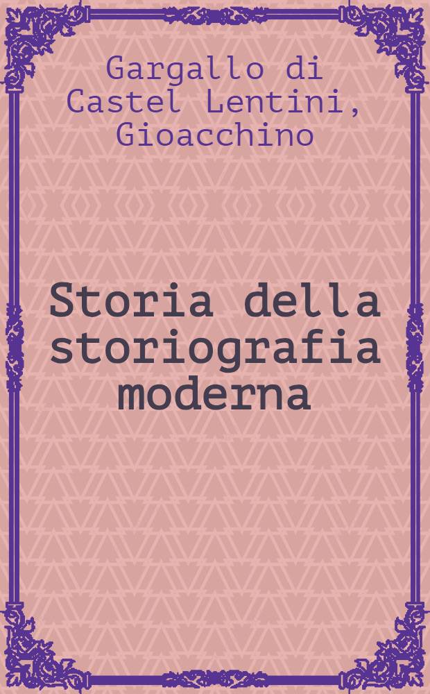 Storia della storiografia moderna