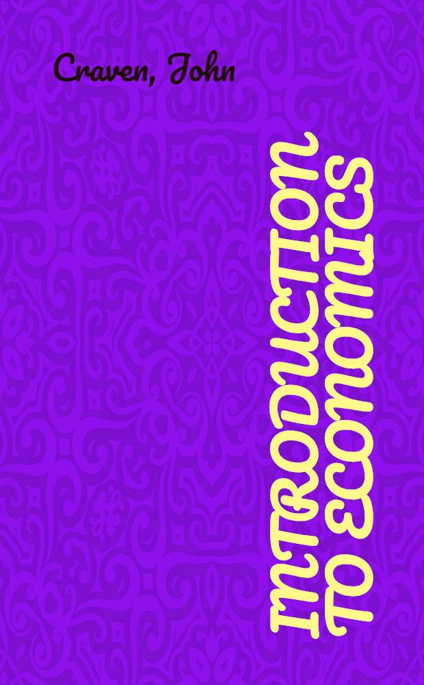 Introduction to economics : An integrated approach to fundamental principles