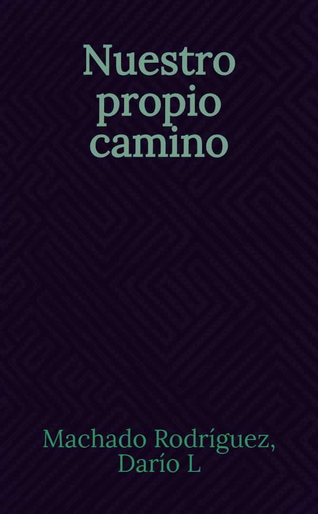 Nuestro propio camino : Análisis del proceso de rectificación en Cuba