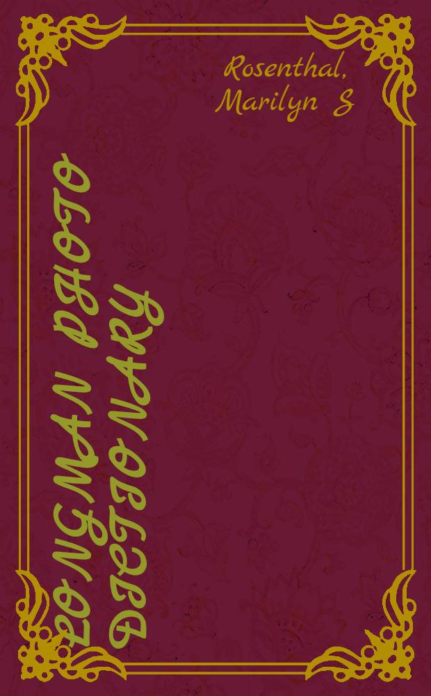 Longman photo dictionary : A vocabulary a. conversation practice book for learners of English