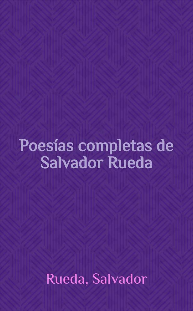 Poesías completas de Salvador Rueda