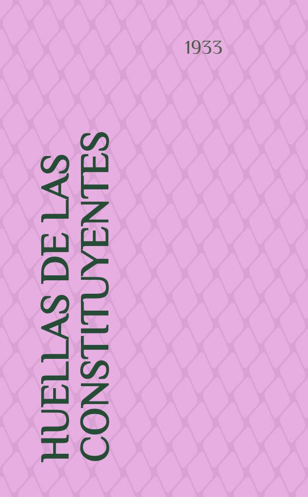 Huellas de las Constituyentes : Notas parlamentarias para "La libertad" de Madrid