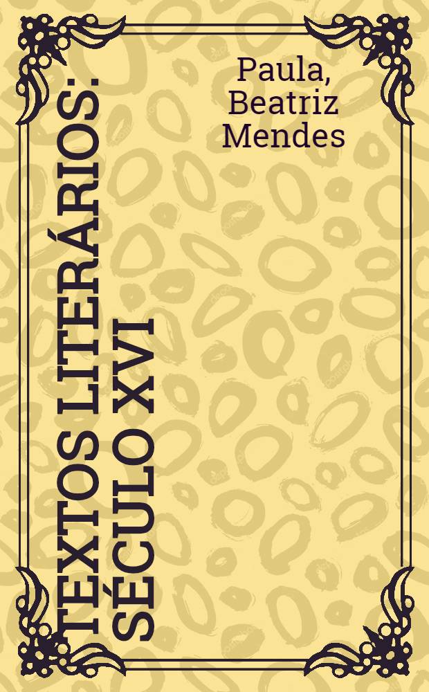 Textos literários : Século XVI = Литературные тексты 16 века..