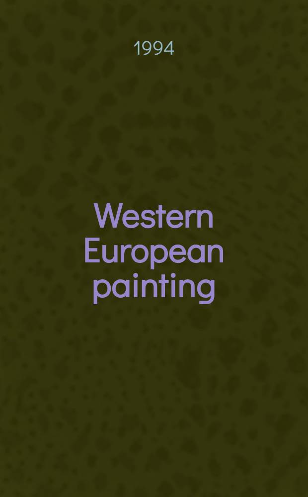 Western European painting : An album = "Дом Бернарды Албы".Федерико Гарсиа Лорка..